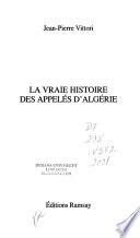 La vraie histoire des appelés d'Algérie