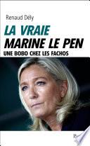 La vraie Marine Le Pen