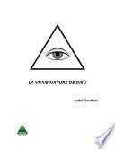 LA VRAIE NATURE DE DIEU