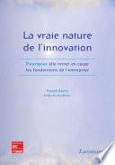 La vraie nature de l'innovation