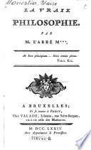 La vraie philosophie. Par M. L'Abbe M***
