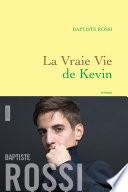 La vraie vie de Kevin