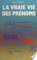 La vraie vie des prénoms