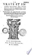 La Vraye et entiere histoire des troubles et choses memorables... (par La Popelinière)
