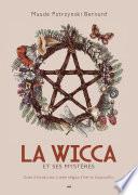 La Wicca et ses mystères