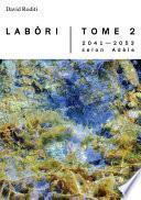 Labòri, Tome 2