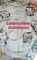Labyrinthes chaotiques