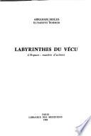 Labyrinthes du vécu