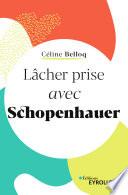 Lâcher prise avec Schopenhauer