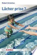 Lâcher prise?