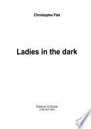Ladies in the dark