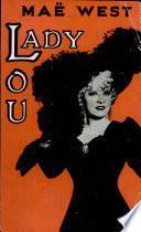 LADY LOU Par MAE WEST