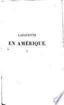 Lafayette en Amérique, en 1824 et 1825, ou Journal d'un voyage aux Etats-Unis