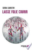Laisse folie courir