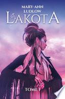 Lakota - Tome 1