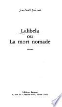 Lalibela, ou, La mort nomade