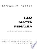 Lam, Matta, Penalba dans une installation improvisée par Pierre Faucheux