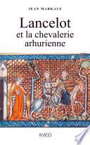 Lancelot et la chevalerie arthurienne