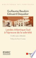 Landes Atlantique Sud à l'épreuve de la sobriété