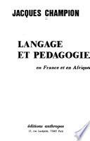 Langage et pédagogie en France et en Afrique
