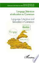 Langage, littérature et éducation au Cameroun