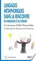 Langages métaphoriques dans la rencontre en formation et en thérapie