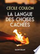 Langue Des Choses Cachées (La).