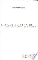 Langue littéraire et changements linguistiques