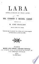 Lara. Opéra-comique en trois actes, etc. (Troisième édition.).