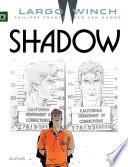 Largo Winch - Tome 12 - Shadow