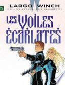 Largo Winch - Tome 22 - Les voiles écarlates