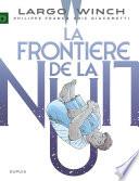 Largo Winch - Tome 23 - La frontière de la nuit