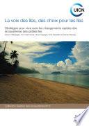 Las voces de las islas - las opciones de las islas: desarrollo de estrategias para sobrellevar la rapidez de los cambios en los ecosistemas de islas pequeñas