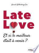Late love