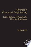 Lattice Boltzmann Modeling for Chemical Engineering