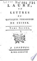 Laure, ou Lettres de quelques personnes de Suisse