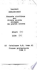 Laurent Drelincourt. Sonnets chrétiens sur divers sujets divisez en quatre livres