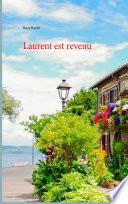 Laurent est revenu