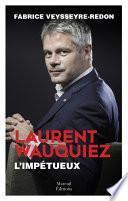 Laurent Wauquiez, L'impétueux