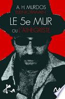 Le 5e Mur