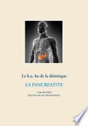 Le b.a.-ba de la diététique pour la pancréatite