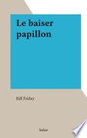 Le baiser papillon