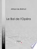Le bal de l'Opéra