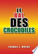 Le Bal Des Crocodiles