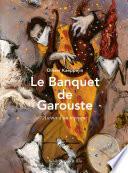 Le Banquet de Garouste