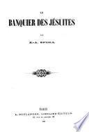 Le banquier des Jésuites