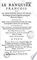 Le Banquier françois, ou la Pratique des lettres de change. Dédié à M. Perrichon, prévôt des marchands par Bouthillier
