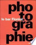Le bar Floréal.photographie