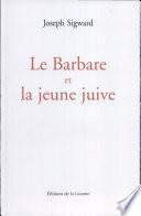 Le Barbare et la jeune juive