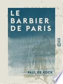 Le Barbier de Paris - Suivi d'Une maison où l'on a peur